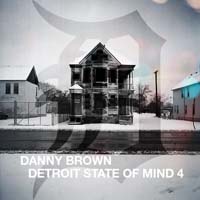 Danny Brown - Detroit State of Mind 4